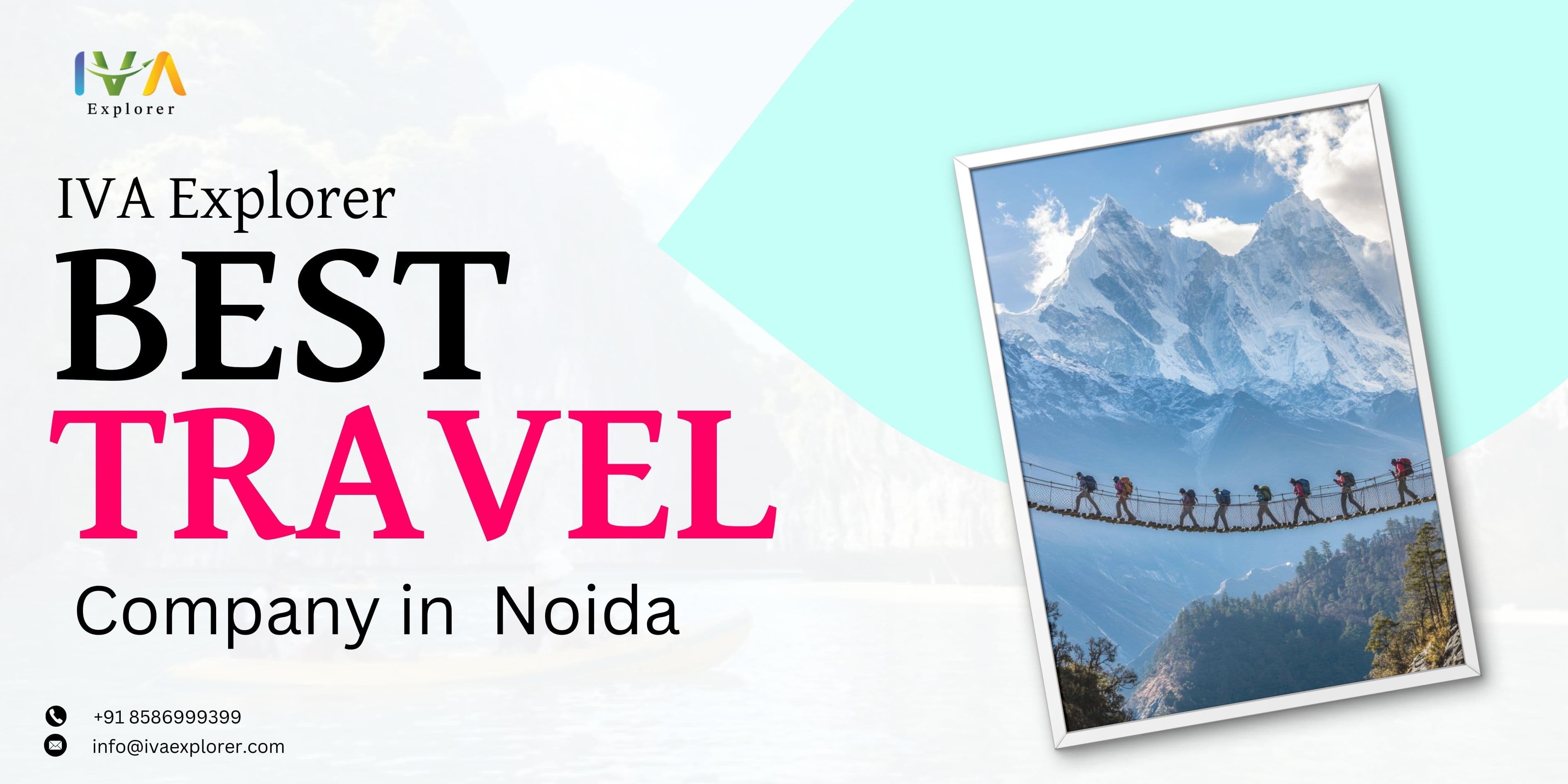 IVA Explorer: Travel Company in Noida