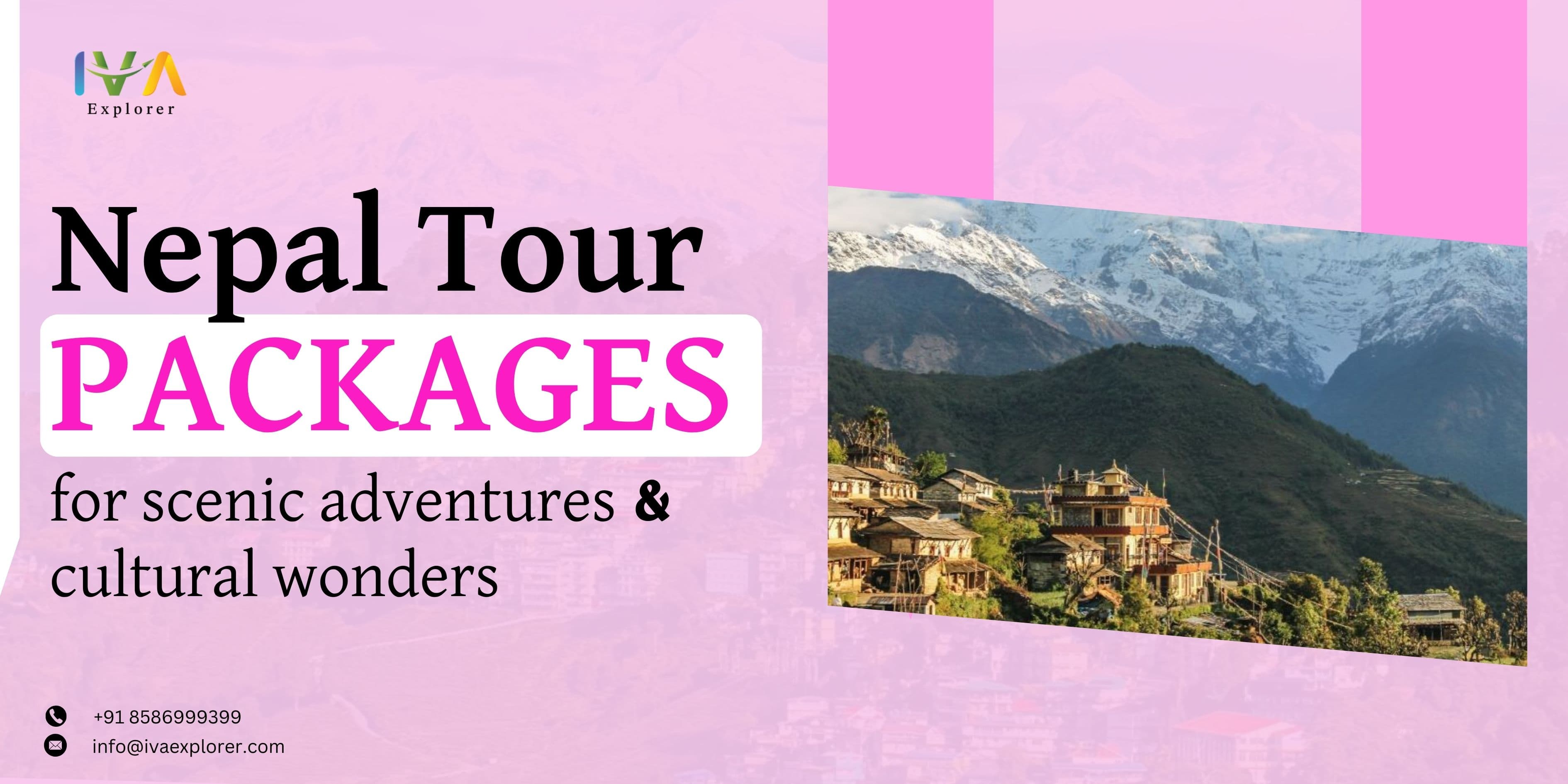 Nepal Tour Package for Scenic Adventures & Cultural Wonders