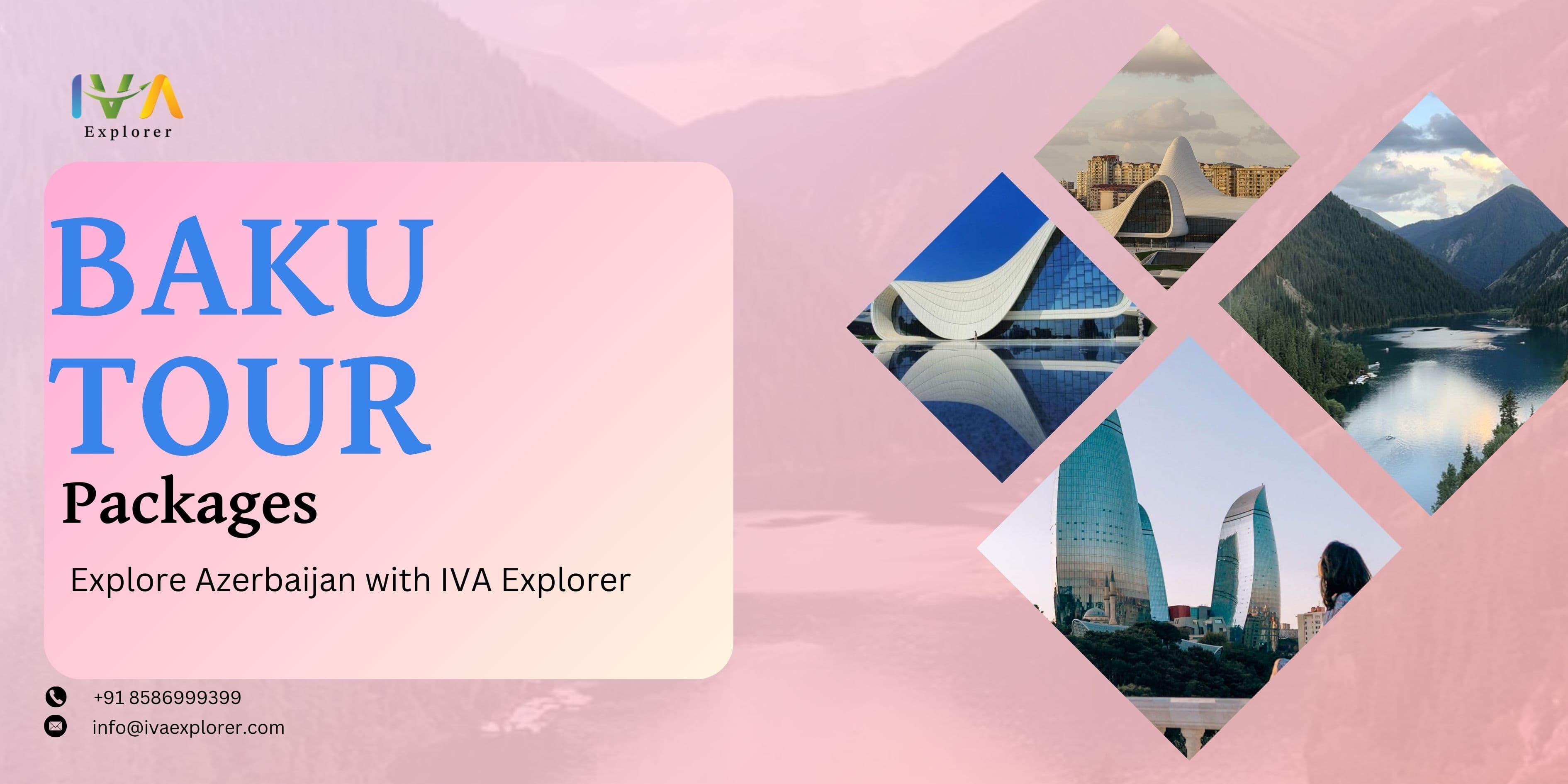 Baku Tour Packages – Explore Azerbaijan with IVA Explorer