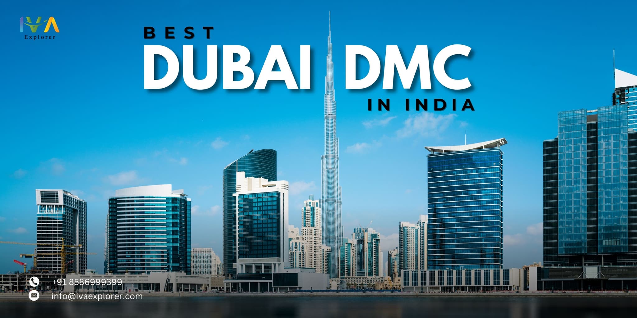 Best Dubai DMC in India for UAE Travel Solutions