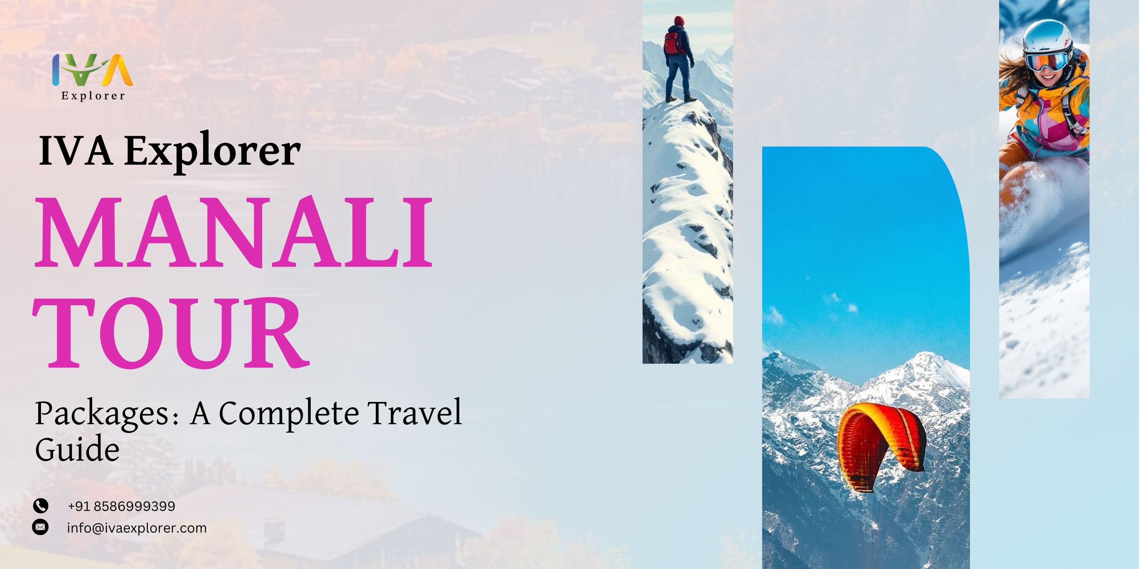 IVA Explorer Manali Tour Packages: A Complete Travel Guide