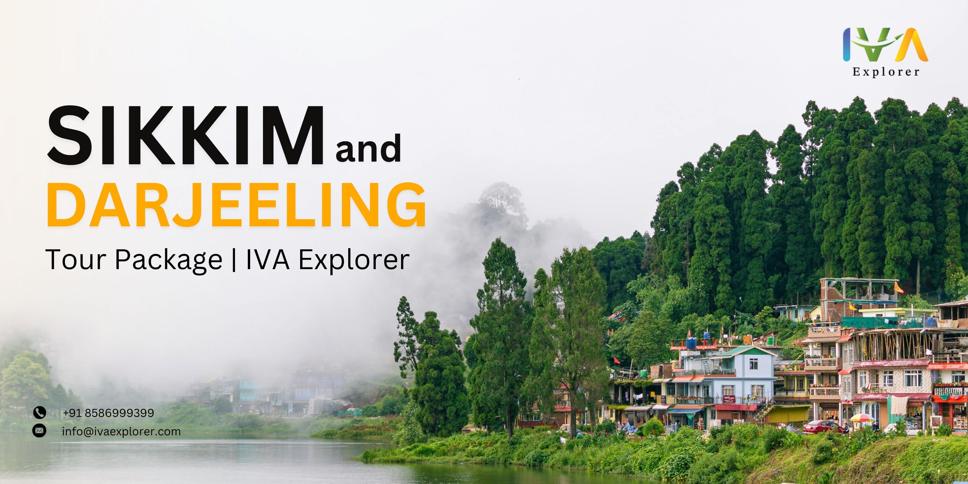 Sikkim and Darjeeling Tour Package | IVA Explorer
